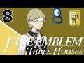 Surprisingly Amazing - Fire Emblem: Three Houses (Golden Deer) - Part 8