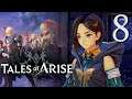 Tales of Arise #8 | Cold Reception | Let's Play