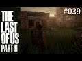 THE LAST OF US PART 2 - Der verschollene Safe - #039 (Let's Play - PS4 - Deutsch)