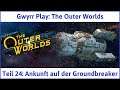 The Outer Worlds deutsch Teil 24 - Ankunft auf der Groundbreaker Let's Play