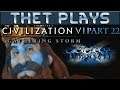Thet Plays Civilization VI Gathering Storm Part 22: Scottish Steamroll [Scotland]
