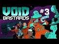 Void Bastards - Part 3 (Xbox One X)