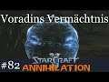 Voradins Vermächtnis - Let's Play Starcraft 2: Annihilation #82 [Deutsch | German]