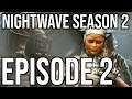 Warframe: Nightwave Season 2 - Episode 2