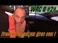 WRC 8 #2# Franconen est un gros con !