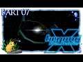 X: Beyond The Frontier | Part 07 | Exploring Split Space [Let'sPlay]