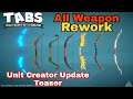 All Weapon Reworks On TABS Unit Creator Update Before and After