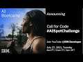 Announcing a Call for Code AI Spot Challenge for a Safer Planet