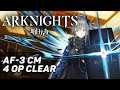 [ Arknights ] AF-3 CM: 4 Operator Clear (Ancient Forge Event)