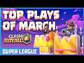 CLASH ROYALE Top Plays of March | Super League