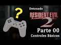 Controles Básicos - Detonado Resident Evil 2 - Parte 00