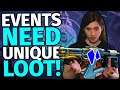 Destiny Events NEED More UNIQUE Loot!!