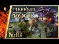 HARDLY A BOSS FIGHT | Let's Play Defend The Rook | Part 14