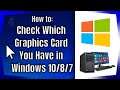 How to Check Which Graphics Card You Have in Windows