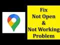How To Fix Google Maps App Not Open Problem Android & Ios - Google Maps App Not Working Problem