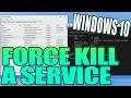 How To Force Kill A Service In Windows 10 PC Tutorial | Force Stop Stuck Or Unresponsive Services
