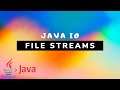 Java IO - File Streams [#4]