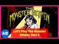 Let’s Play The Monster Within: Part 4