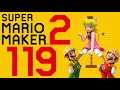 Lettuce play Super Mario Maker 2 part 119