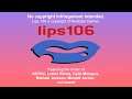 Lips 106 (2001) | Remake | GTA Alternative Radio