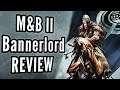 Mount and Blade II: Bannerlord - C4G Review