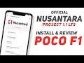Nusantara Project 1.1 LTS Official For Poco F1 | Android 10 | Install & Full Review
