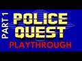 Police Quest (1987) (DOS, PC) Playthrough: Part 1
