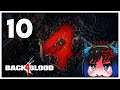 Qynoa plays Back 4 Blood #10