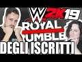 🔴 ROYAL RUMBLE DEGLI ISCRITTI!! WWE 2K19 ITA [!rissa !regole]