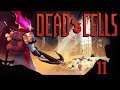 SB Returns To Dead Cells 11 - Let's Try To Get This Under Control