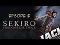 Sekiro : Jack Dies More Than Twice || Episode 2|| First Few Defeats!
