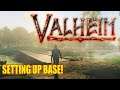 SETTING UP BASE! - Valheim