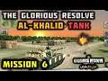 The Glorious Resolve: Journey To Peace Gameplay | Al Khalid Tank Mission #6