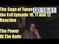 The Saga of Tanya the Evil Episode 10, 11 And 12 Reaction The Power Of The Gods