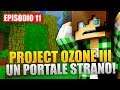 UN PORTALE STRANO - Minecraft Project Ozone 3 E11