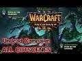 Warcraft 3 Reforged - Undead Campaign ALL CUTSCENES