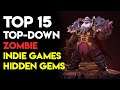 15 Top-Down Zombies Indie Games on Steam - Hidden Gems (Part 1)