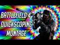 Battlefield 4 Quickscoping Montage