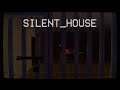 BROKEN VILLAIN | Silent House