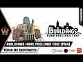 BUILDINGS HAVE FEELINGS TOO! | Toma de contacto | GAMEPLAY | [NO COMMENTARY]
