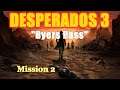 Desperados 3 - Mission 2 "Byers Pass"