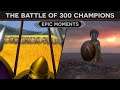 Epic Moments - The Battle of the 300 Champions that Decided a War DOCUMENTARY