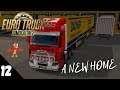 Euro Truck Simulator 2 | Career Lets Play | Episode 12 | A New Home