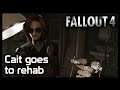 Fallout 4, and Cait goes to rehab [12]