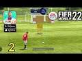 FIFA Mobile 22 Gameplay Walkthrough Part 2 (Android, iOS)