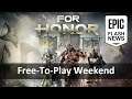 For Honor Free-To-Play Weekend! | EPIC FLASH NEWS