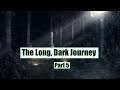 Gameology Table Top Adventures, The Long, Dark Journey part 5