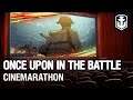 Head Over Keels Cinemarathon: Once upon in the battle | World of Warships