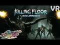 'Killing Floor: Incursion' PSVR - Full First-Time Playthrough [w/ ALL THREE ENDINGS]