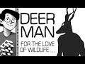 Let's Play Deer Man - "If You Love Animals, This Is for You!"